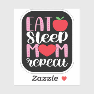 Sticker MANGER SOMMEIL MOM RÉPÉTER MOM LIFE mignonne et