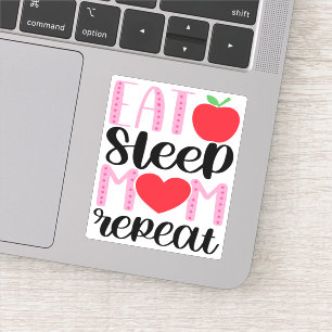 Sticker MANGER SOMMEIL MOM RÉPÉTER   MOM LIFE mignonne et 