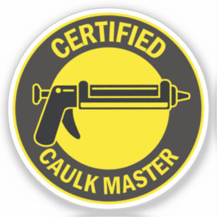 Sticker Master Caulk certifié