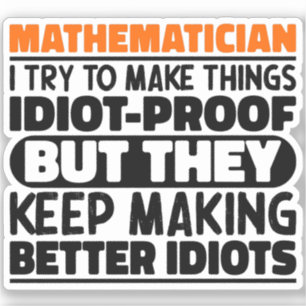 Sticker Mathématicien, J'Essaie De Faire Des Choses Drôle