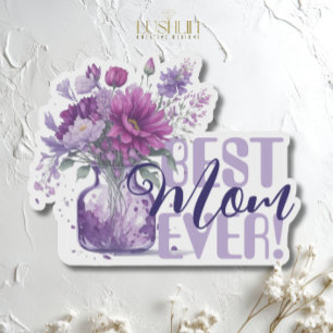Sticker Meilleure Maman Pour Toujours ! Vase de Fleur Viol
