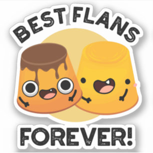 Sticker Meilleurs Flans Pour Jamais Ami Ami Pun