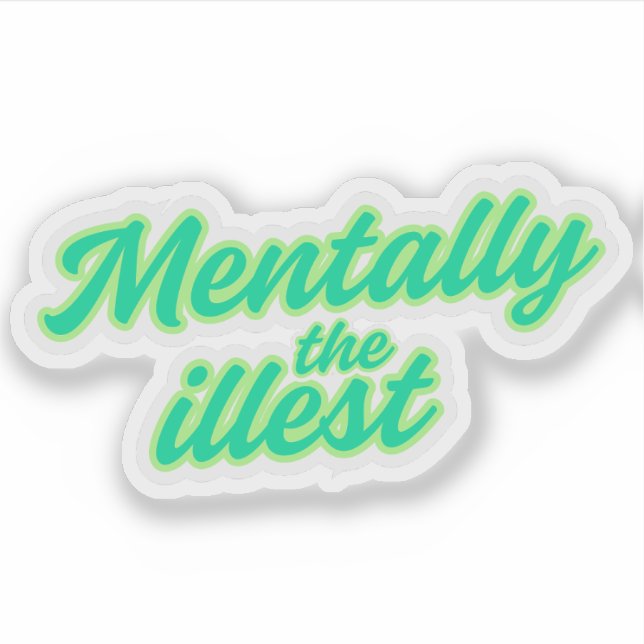 Sticker Mentally the Illest (Devant)