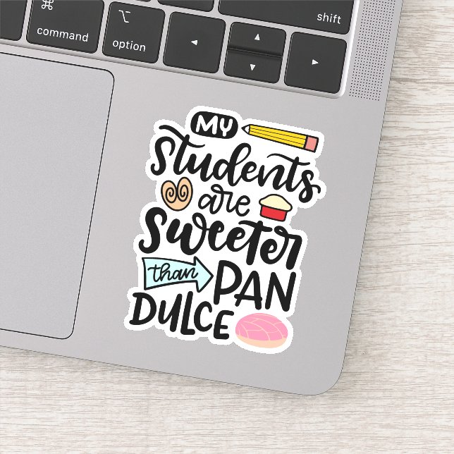 Sticker Mes Étudiants Sont Plus Doux Que Pan Dulce, (Détail)