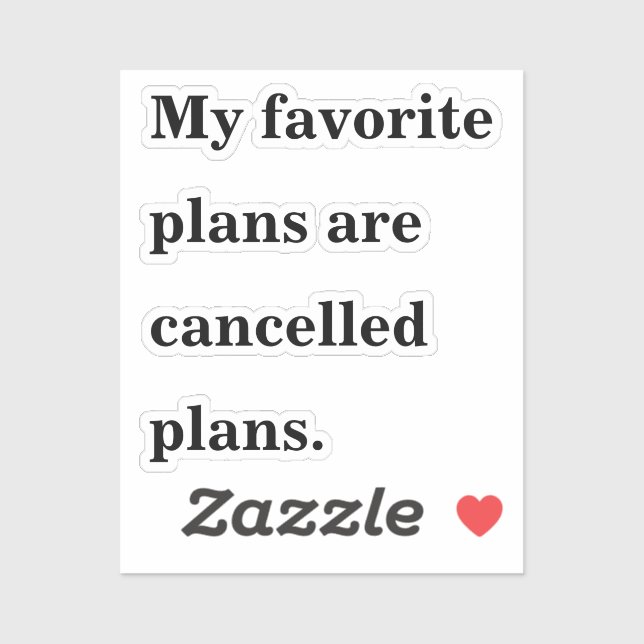 Sticker Mes plans favoris sont annulés plans amusants dire (Feuille)