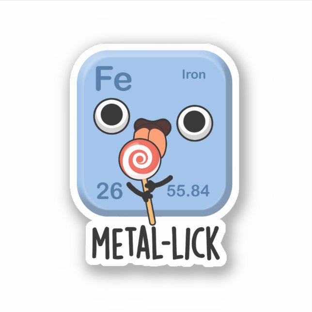 Sticker Métal lécher Chimie drôle Pun métallique (Devant)