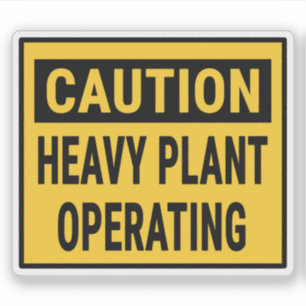 Sticker Mise en garde Plante lourd en fonctionnement