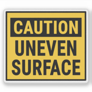 Sticker Mise en garde Surface inégale