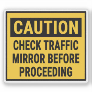 Sticker Mise en garde Vérifier le miroir de trafic avant d