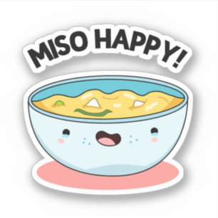 Sticker Miso Happy Funny Soup Pun
