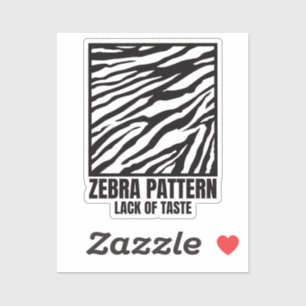 Sticker Modèle Zebra mauvais goût mode victime Rectangulai