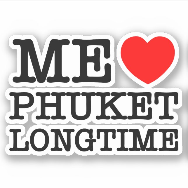 STICKER MOI LOVE PHUKET LONGTEMPS (Devant)