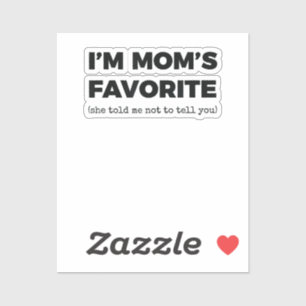 Sticker Moms Favori Enfant Funny I_m Maman_s Favorite