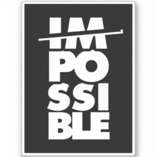 Sticker Mots possibles Impossible, motivation