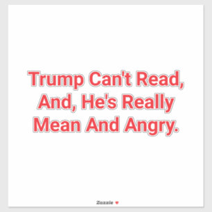 Sticker Moyenne Trump en colère ne peut pas lire Hankamer