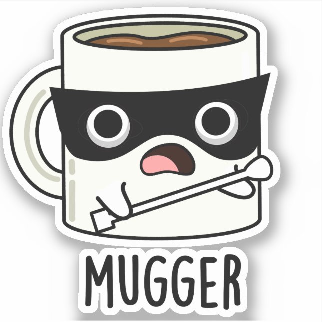 Sticker Mugger Funny Mug Puns (Devant)