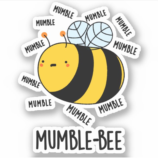 Sticker Mumble Bee Funny Insect Pun (Devant)