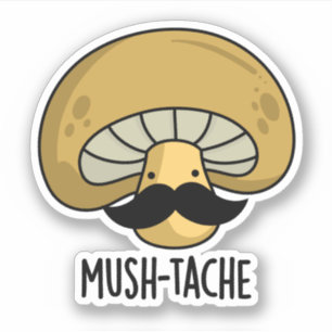 Sticker Mush-tache Funny Moustach Mushroom Pun