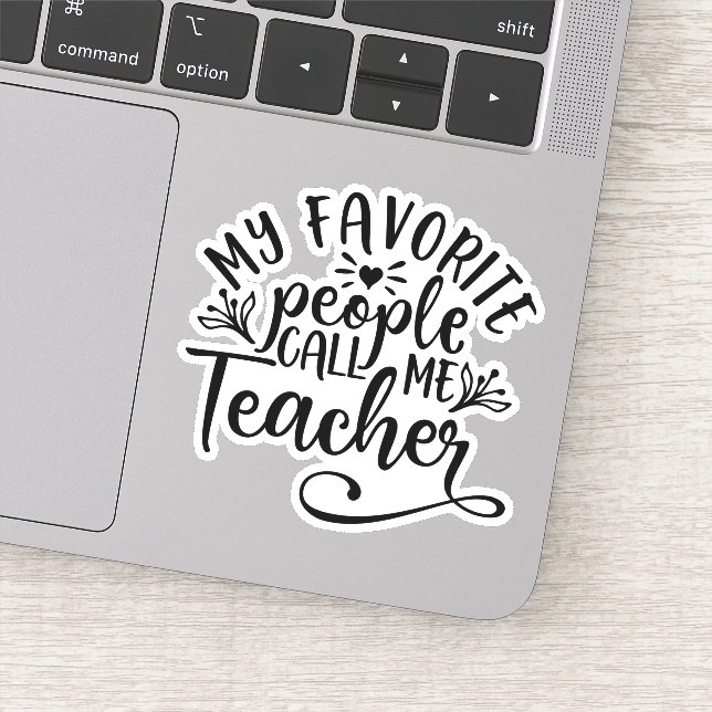 Sticker My Favorite People Call Me Teacher (Détail)