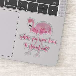 Sticker Né au Flamant rose Stand Out