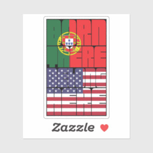 Sticker Né au Portugal, Appartient à l'Amérique