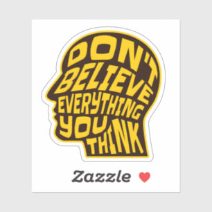 Sticker Ne croyez pas tout ce que vous pensez Jaune & Noir