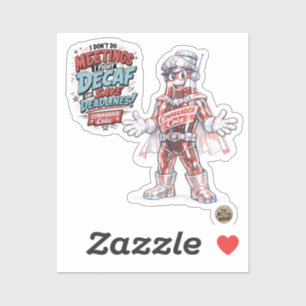 Sticker Ne faites pas de réunions, je combats le décaféiné