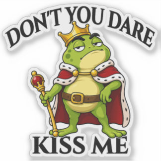 Sticker Ne me fais pas un bisou, roi grenouille Autocollan