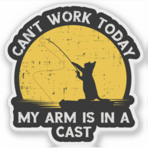 Sticker Ne peut pas travailler aujourd'hui Mon bras est da