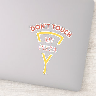 Sticker Ne touchez pas ma pizza