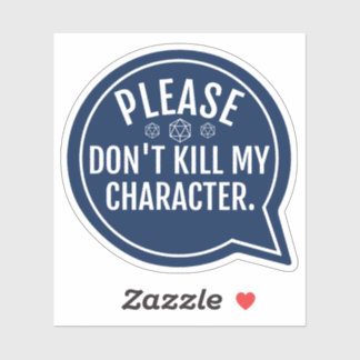 Sticker Ne tuez pas mon personnage Drôle D&D