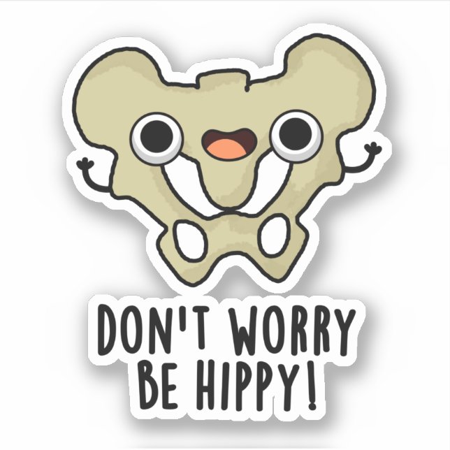 Sticker Ne vous inquiétez pas être hippy drôle Anatomie je (Devant)