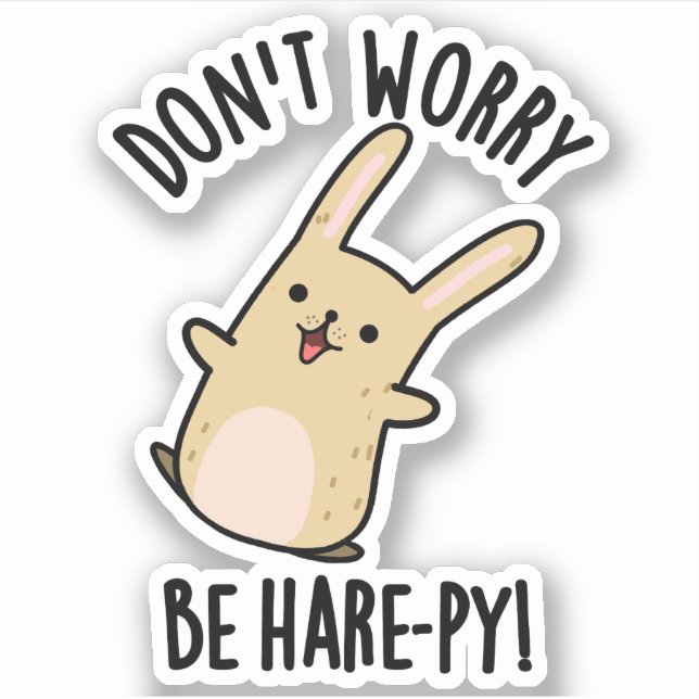 Sticker Ne vous inquiétez pas être jument-ppy drôle lapin  (Devant)