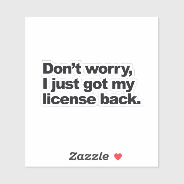 Sticker Ne vous inquiétez pas pour mon permis de travail (Feuille)
