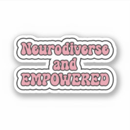 Sticker Neurodiversité et EMPOWERERED Pink Neurodiversity