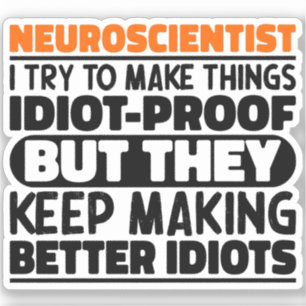 Sticker Neuroscientifique J'Essaie De Rendre Les Choses Dr