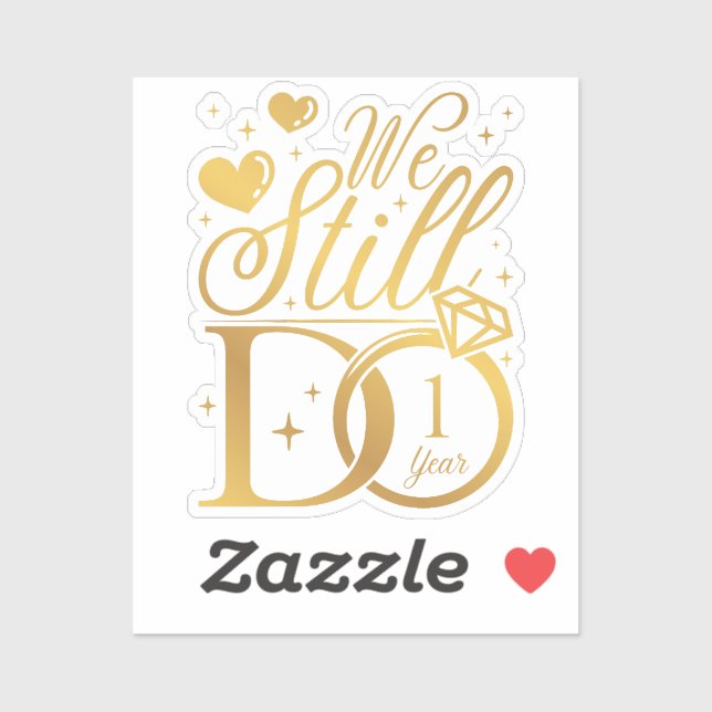Sticker Nous Faisons Encore 1 An Mariage Anniversaire Viny (Feuille)