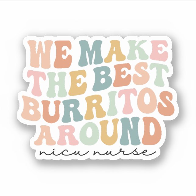 Sticker Nous faisons les meilleurs Burritos autour, Nicu N (Devant)