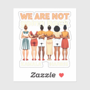 Sticker Nous Ne Retournons Pas L'Empower Des Femmes