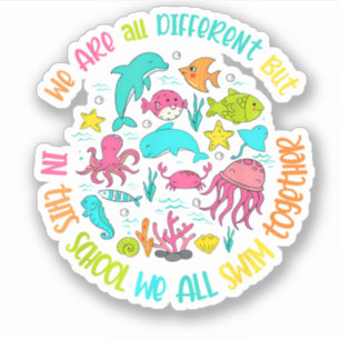 Sticker Nous sommes différents mais dans cette école Citat