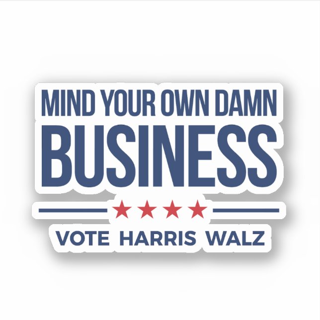 Sticker Occupez-vous de votre propre entreprise - Vote Har (Devant)