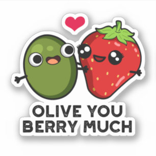 Sticker Olive You Berry Beaucoup Amusant Fruit Pun