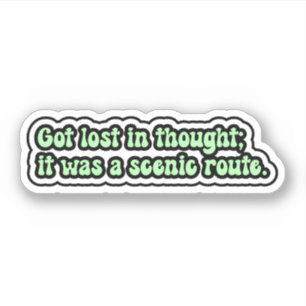 Sticker On s'est perdu dans la pensée ; c'était une voie p