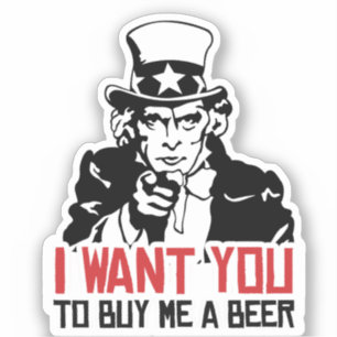 Sticker Oncle Sam - Je veux que tu m'achètes une bière