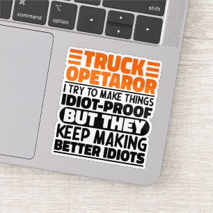 Sticker Opérateur De Camion J'Essaie De Faire Des Choses D