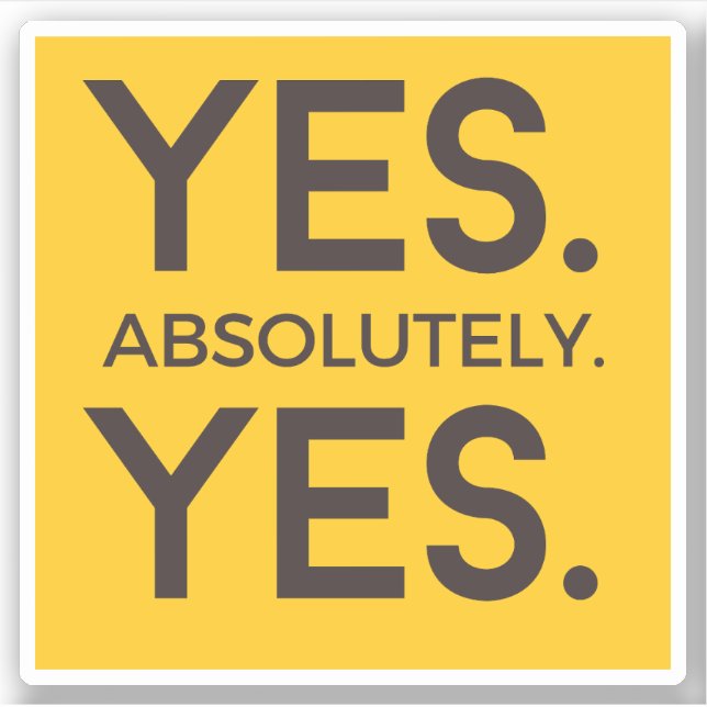Sticker Oui Absolument Oui | Affirmation jaune gras (Devant)