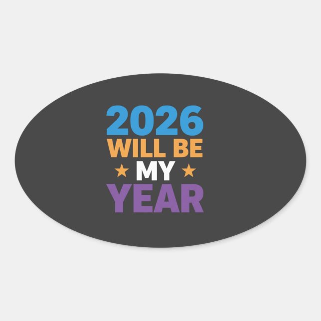 Sticker Ovale 2026 Will Be My Year Inspirational New Beginnings (Devant)