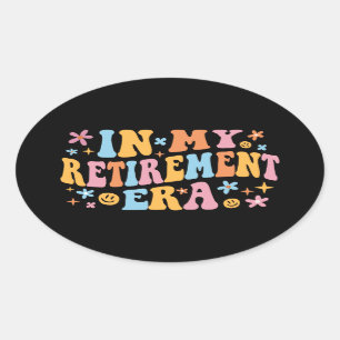 Sticker Ovale A L'Ère De La Retraite I
