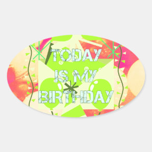 Sticker Ovale Aujourd'hui est mon anniversaire