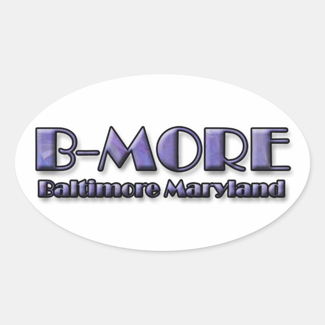 Sticker Ovale B-MORE Baltimore Maryland Logo (Devant)